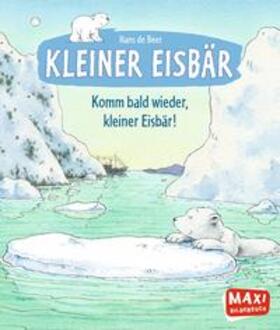 de Beer |  Komm bald wieder, kleiner Eisbär! | Buch |  Sack Fachmedien