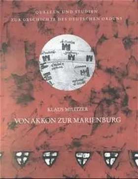 Militzer / Arnold |  Von Akkon zur Marienburg | Buch |  Sack Fachmedien