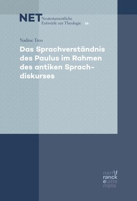 Treu |  Das Sprachverständnis des Paulus im Rahmen des antiken Sprachdiskurses | eBook | Sack Fachmedien