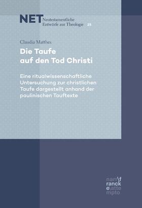 Matthes |  Die Taufe auf den Tod Christi | eBook | Sack Fachmedien