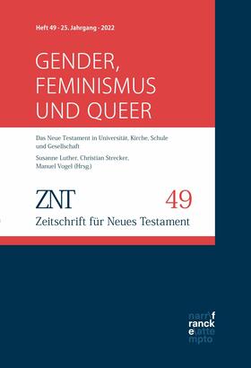 Luther / Vogel / Strecker |  ZNT - Zeitschrift für Neues Testament 25. Jahrgang, Heft 49 (2022) | eBook | Sack Fachmedien
