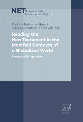 Becker / Herzer / Standhartinger | Reading the New Testament in the Manifold Contexts of a Globalized World | E-Book | sack.de
