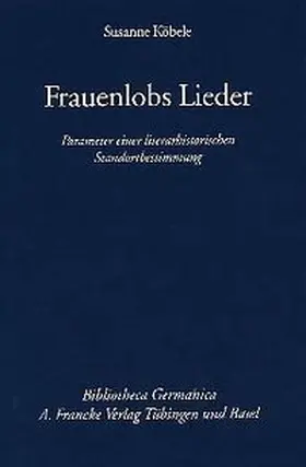 Köbele |  Frauenlobs Lieder | Buch |  Sack Fachmedien