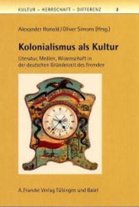 Honold / Simons |  Kolonialismus als Kultur | Buch |  Sack Fachmedien