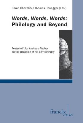 Chevalier / Honegger |  Words, Words, Words Philology and Beyond | eBook | Sack Fachmedien