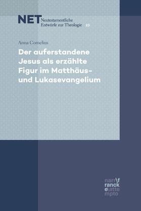 Cornelius |  Der auferstandene Jesus als erzählte Figur im Matthäus- und Lukasevangelium | eBook | Sack Fachmedien