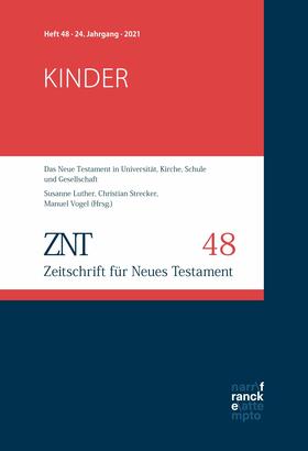 Luther / Vogel / Strecker |  ZNT - Zeitschrift für Neues Testament 24. Jahrgang, Heft 48 (2021) | eBook | Sack Fachmedien