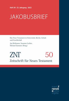 Luther / Heilmann / Sommer |  ZNT - Zeitschrift für Neues Testament 25. Jahrgang, Heft 50 (2022) | eBook | Sack Fachmedien