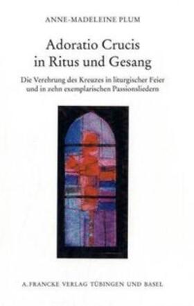 Plum |  Adoratio Crucis in Ritus und Gesang | Buch |  Sack Fachmedien