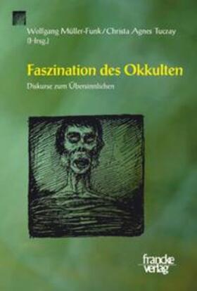 Müller-Funk / Tuczay |  Faszination des Okkulten | Buch |  Sack Fachmedien