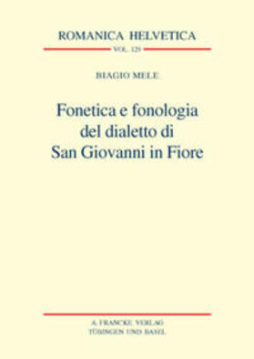 Mele |  Fonetica e fonologia del dialetto di San Giovanni in Fiore | Buch |  Sack Fachmedien