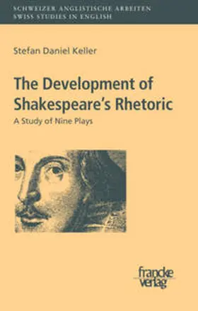 Keller |  The Development of Shakespeare's Rhetoric | Buch |  Sack Fachmedien