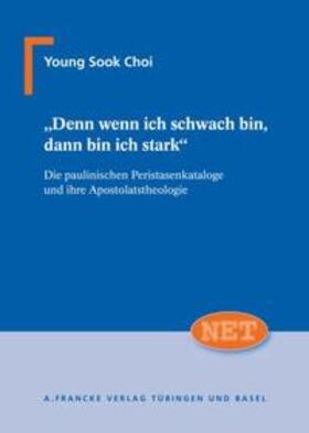 Choi |  Denn wenn ich schwach bin, dann bin ich stark | Buch |  Sack Fachmedien