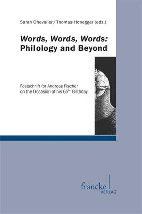 Chevalier / Honegger |  Words, Words, Words: Philology and Beyond | Buch |  Sack Fachmedien
