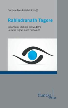 Fois-Kaschel |  Rabindranath Tagore | Buch |  Sack Fachmedien