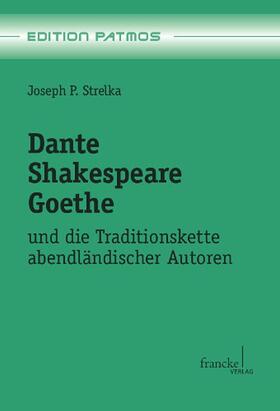 Strelka |  Dante - Shakespeare - Goethe | Buch |  Sack Fachmedien
