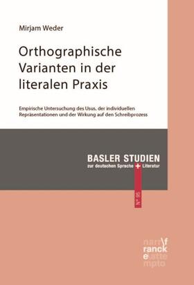 Weder |  Orthographische Varianten in der literalen Praxis | Buch |  Sack Fachmedien