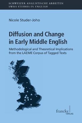 Studer-Joho |  Diffusion and Change in Early Middle English | Buch |  Sack Fachmedien