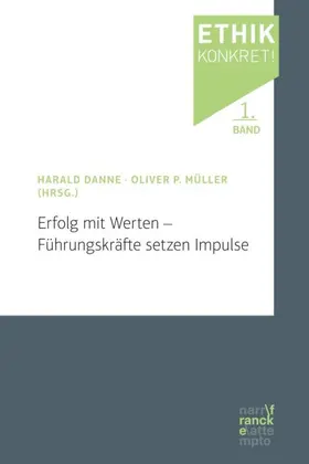 Danne / Müller |  Erfolg mit Werten - Führungskräfte setzen Impulse | Buch |  Sack Fachmedien