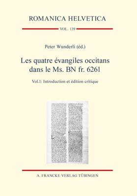 Wunderli |  Les quatre évangiles occitans dans le Ms. BN fr. 6261 | Buch |  Sack Fachmedien