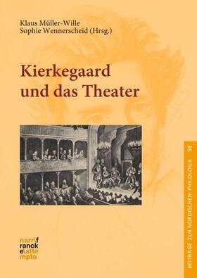 Müller-Wille / Wennerscheid |  Kierkegaard und das Theater | Buch |  Sack Fachmedien