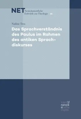 Treu |  Das Sprachverständnis des Paulus im Rahmen des antiken Sprachdiskurses | Buch |  Sack Fachmedien