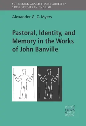 Myers |  Pastoral, Identity, and Memory in the Works of John Banville | Buch |  Sack Fachmedien