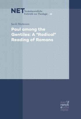 Mortensen |  Paul Among the Gentiles: A "Radical" Reading of Romans | Buch |  Sack Fachmedien