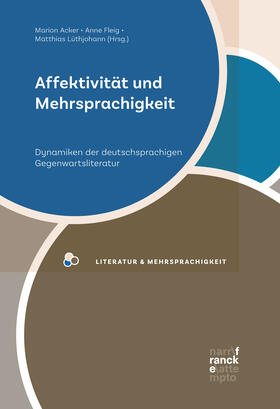 Acker / Fleig / Lüthjohann |  Affektivität und Mehrsprachigkeit | Buch |  Sack Fachmedien