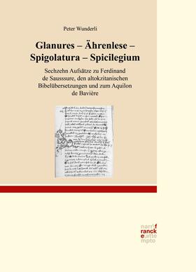 Wunderli |  Glanures - Ährenlese -  Spigolatura - Spicilegium | Buch |  Sack Fachmedien