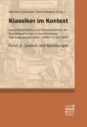 Eikelmann / Bastert |  Klassiker im Kontext 2: Quellen und Abbildungen | Buch |  Sack Fachmedien