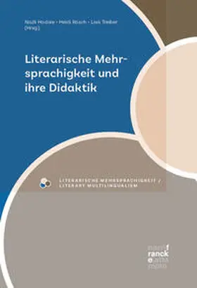 Hodaie / Rösch / Treiber |  Literarische Mehrsprachigkeit und ihre Didaktik | Buch |  Sack Fachmedien