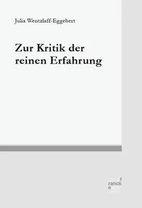 Wentzlaff-Eggebert |  Zur Kritik der reinen Erfahrung | Buch |  Sack Fachmedien