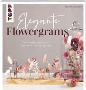 Walther |  Elegante Flowergrams | Buch |  Sack Fachmedien