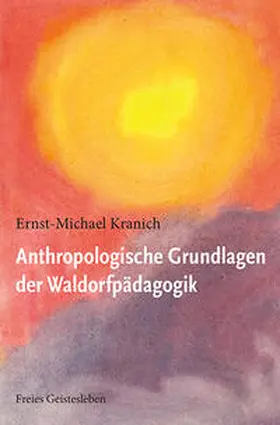 Kranich |  Anthropologische Grundlagen der Waldorfpädagogik | Buch |  Sack Fachmedien