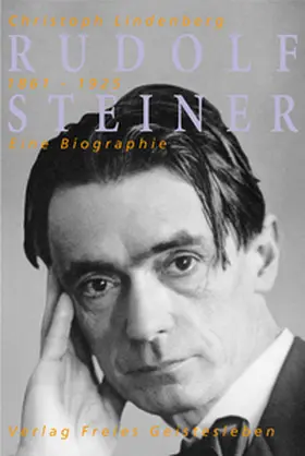 Lindenberg |  Rudolf Steiner - eine Biographie | Buch |  Sack Fachmedien