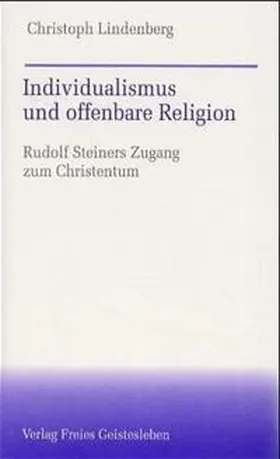 Lindenberg |  Individualismus und offenbare Religion | Buch |  Sack Fachmedien