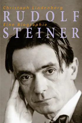 Lindenberg |  Rudolf Steiner - Eine Biographie | Buch |  Sack Fachmedien