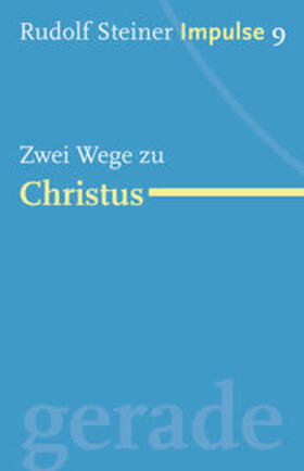 Steiner / Lin |  Zwei Wege zu Christus | Buch |  Sack Fachmedien