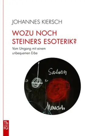 Kiersch |  Wozu noch Steiners Esoterik? | Buch |  Sack Fachmedien