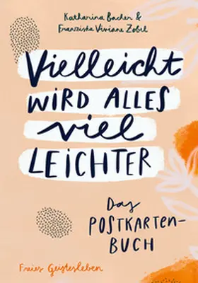 Bacher / Zobel |  Vielleicht wird alles viel leichter | Buch |  Sack Fachmedien