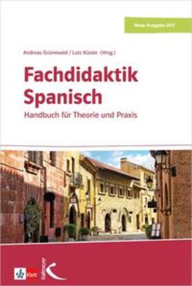 Grünwald / Küster |  Fachdidaktik Spanisch | Buch |  Sack Fachmedien