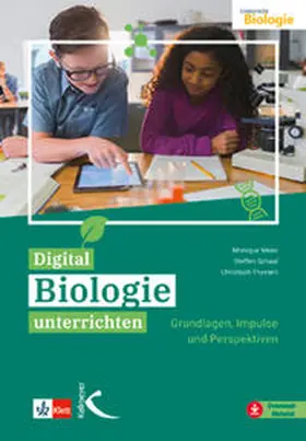 Meier / Schaal / Thyssen |  Digital Biologie unterrichten | Buch |  Sack Fachmedien