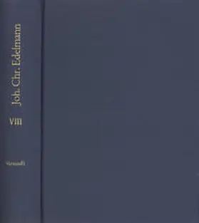 Edelmann / Grossmann |  Johann Christian Edelmann: Sämtliche Schriften / Band 8: Die Göttlichkeit der Vernunft | Buch |  Sack Fachmedien