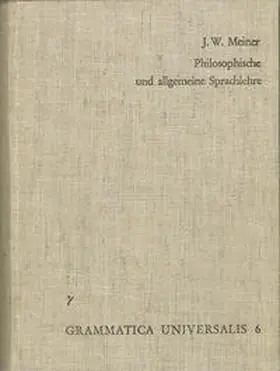 Meiner / Brekle |  Versuch einer an der menschlichen Sprache abgebildeten Vernunftlehre oder philosophische und allgemeine Sprachlehre | Buch |  Sack Fachmedien