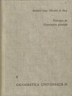 Silvestre de Sacy |  Principes de Grammaire générale, mis à la portée des enfans, et propres à servir d'introduction à l'étude de toutes les langues | Buch |  Sack Fachmedien