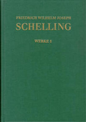 Jacobs / Schieche / Jantzen |  Friedrich Wilhelm Joseph Schelling: Historisch-kritische Ausgabe / Reihe I: Werke. Band 1 | Buch |  Sack Fachmedien