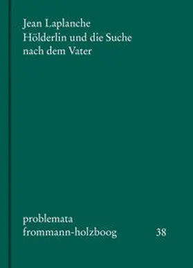 Laplanche |  Hölderlin und die Suche nach dem Vater | Buch |  Sack Fachmedien