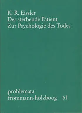 Eissler / Holzboog |  Der sterbende Patient | Buch |  Sack Fachmedien