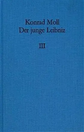 Moll |  Der junge Leibniz / Band 3 | Buch |  Sack Fachmedien